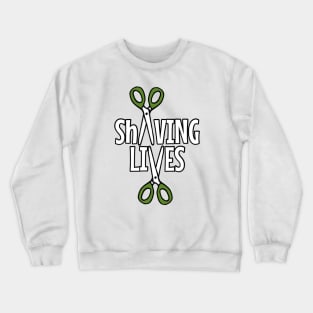 ShAVING LIVES 2024 logo Crewneck Sweatshirt